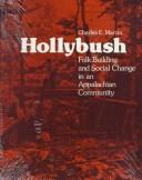 Cover of: Hollybush: Folk Building and Social Change in an Appalachian Community