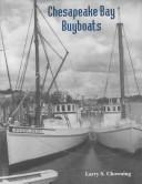 Cover of: Chesapeake Bay Buyboats by Larry S. Chowning