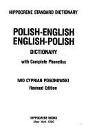 Cover of: Polish-English, English-Polish Dictionary with Complete Phonetics by Iwo Cyprian Pogonowski