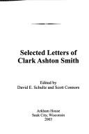 Cover of: The Selected Letters of Clark Ashton Smith