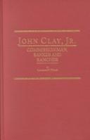 Cover of: John Clay, Jr by Lawrence M. Woods