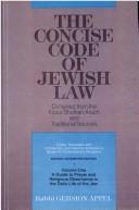 Cover of: The Concise code of Jewish law by by Gersion Appel.