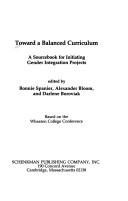 Cover of: Toward a balanced curriculum: a sourcebook for initiating gender integration projects