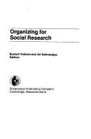 Cover of: Organizing for social research