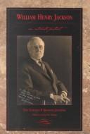 Cover of: William Henry Jackson: An Intimate Portrait : The Elwood P. Bonney Journal