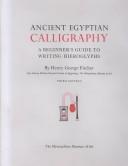 Cover of: ANCIENT EGYPTIAN CALLIGRAPHY by 