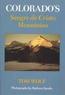Cover of: Colorado's Sangre De Cristo Mountains