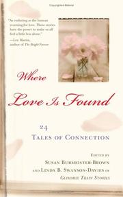 Cover of: Where love is found: 24 tales of connection