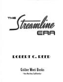 Cover of: The streamline era by Robert Carroll Reed