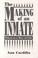 Cover of: The making of an inmate