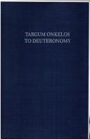 Cover of: Targum Onkelos to Deuteronomy: an English translation of the text with analysis and commentary (based on A. Sperber's edition)