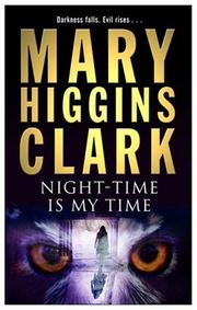 Cover of: Night-time Is My Time by Mary Higgins Clark