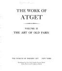 Cover of: The Work of Atget by Maria Morris Hambourg