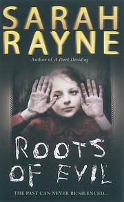 Cover of: Roots of Evil by Sarah Rayne
