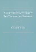 Cover of: A Copyright Anthology: The Technology Frontier