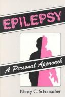 Cover of: Epilepsy by Nancy Carlisle Schumacher