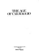 Cover of: The Age of Caravaggio, 1590-1610