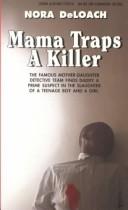 Cover of: Mama Traps a Killer by Nora Deloach