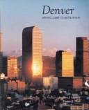 Cover of: Denver: Mining Camp to Metropolis