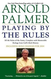 Cover of: Playing by the Rules by Arnold Palmer, Steve Eubanks
