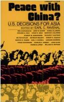 Cover of: Peace With China?: U.S. Decisions for Asia