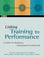 Cover of: Linking training to performance