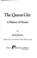 Cover of: The Queen City by Lyle W. Dorsett