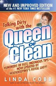 Cover of: Talking Dirty With the Queen of Clean by Linda Cobb, Linda Cobb