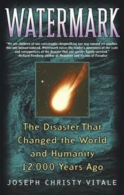 Cover of: Watermark: The Disaster That Changed the World and Humanity 12,000 Years Ago
