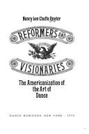 Cover of: Reformers and Visionaries | Nancy Lee Chalfa Ruyter