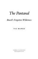 The Pantanal by Vic Banks