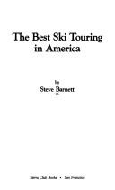 Cover of: The best ski touring in America | Barnett, Steve
