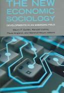 Cover of: The New Economic Sociology: Developments In An Emerging Field