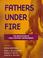 Cover of: Fathers under fire