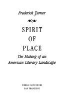 Cover of: Spirit of place: the making of an American literary landscape