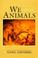 Cover of: We Animals