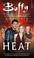 Cover of: Heat (Buffy/Angel Crossover)