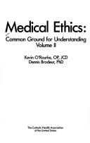 Cover of: Medical Ethics Common Ground for Understanding