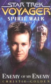 Cover of: Enemy of My Enemy: Spirit Walk, Book Two: Star Trek: Voyager