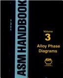 Cover of: ASM handbook. by prepared under the direction of the ASM International Alloy Phase Diagram and Handbook Committees.