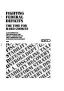 Cover of: Fighting federal deficits: the time for hard choices : a statement