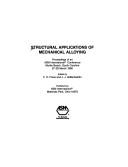 Cover of: Structural applications of mechanical alloying: proceedings of an ASM International conference, Myrtle Beach, South Carolina, 27-29 March 1990
