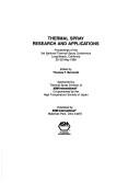 Cover of: Thermal Spray Research and Applications: Proceedings of the 3rd National Thermal Spray Conference Long Beach, California 20-25 May 1990