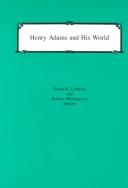 Cover of: Henry Adams and His World (Transactions of the American Philosophical Society) (Transactions of the American Philosophical Society)
