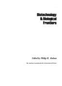 Cover of: Biotechnology & biological frontiers by edited by Philip H. Abelson.