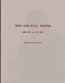 Cover of: New and full moons 1001 B.C. to A.D. 1651 | Herman Heine Goldstine