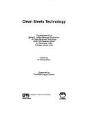 Cover of: Clean Steels Technology: Proceedings of the Robert I. Jaffee Memorial Symposium on Clean Materials Technology Asm/Tms Materials Week 2-5 November 19