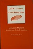 Cover of: Steno on muscles: introduction, texts, translations
