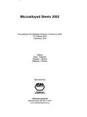 Microalloyed steels 2002 by International Symposium on Microalloyed Steels (2002 Columbus, Ohio)
