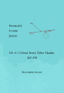 Cover of: Franklin's father Josiah: life of a colonial Boston tallow chandler, 1657-1745
